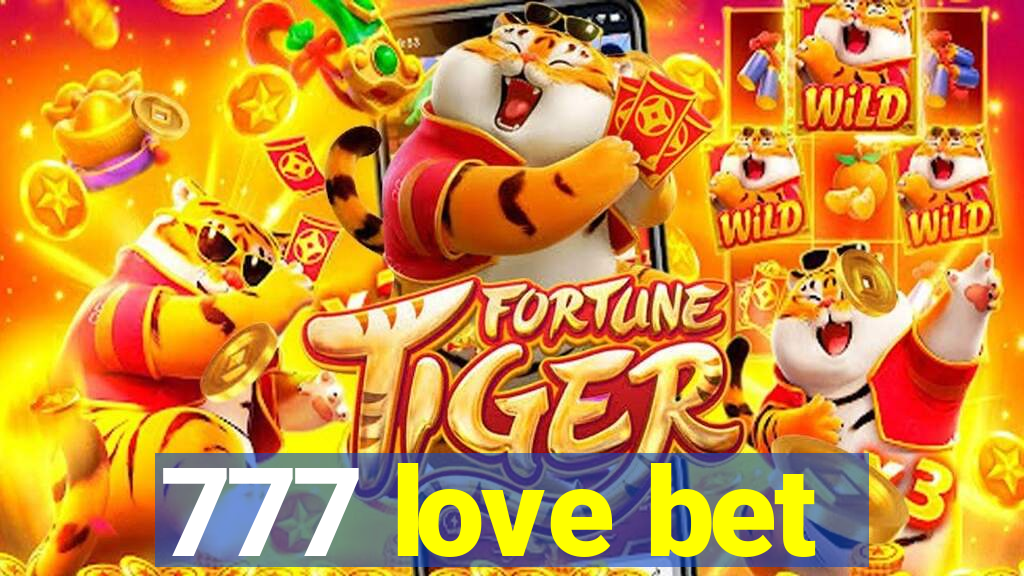 777 love bet